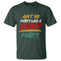 Ain't No Party Like A Diddy Party T Shirt Brushed - Wonder Print Shop