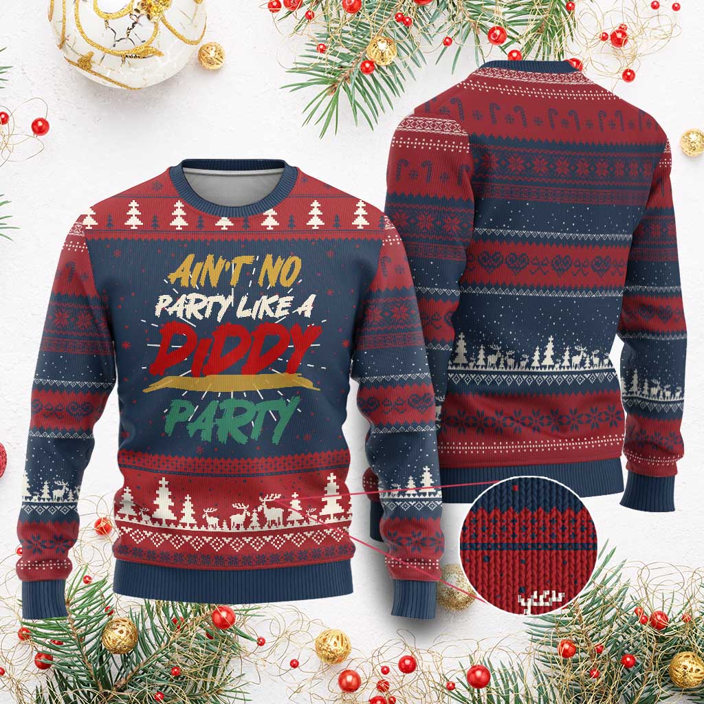 Ain't No Party Like A Diddy Party Ugly Christmas Sweater Brushed - Wonder Print Shop