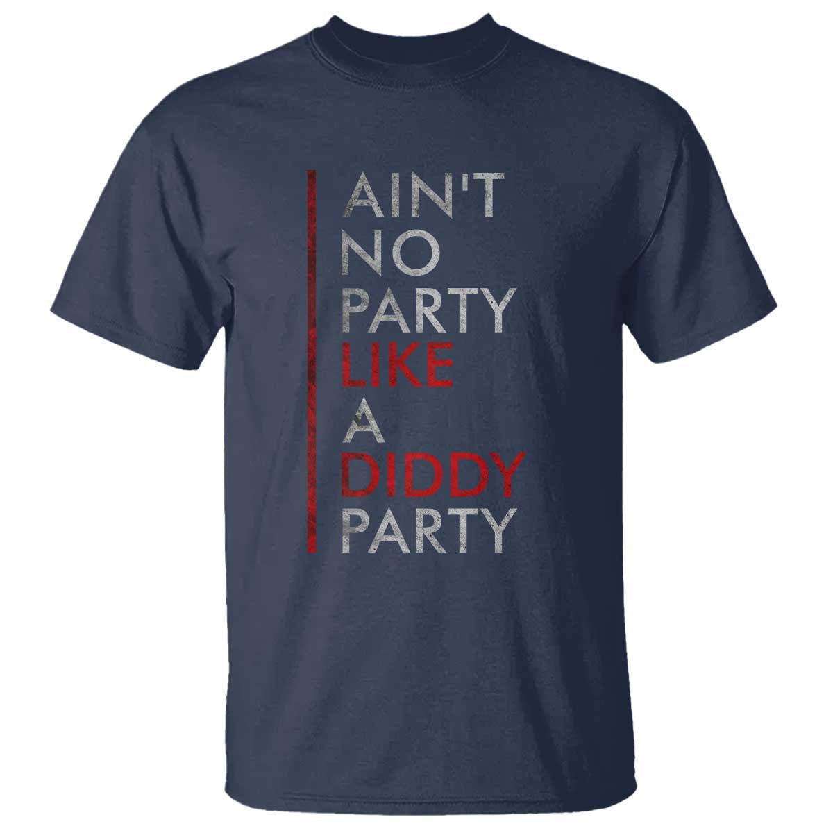Ain't No Party Like A Diddy Party T Shirt Vintage Striped - Wonder Print Shop