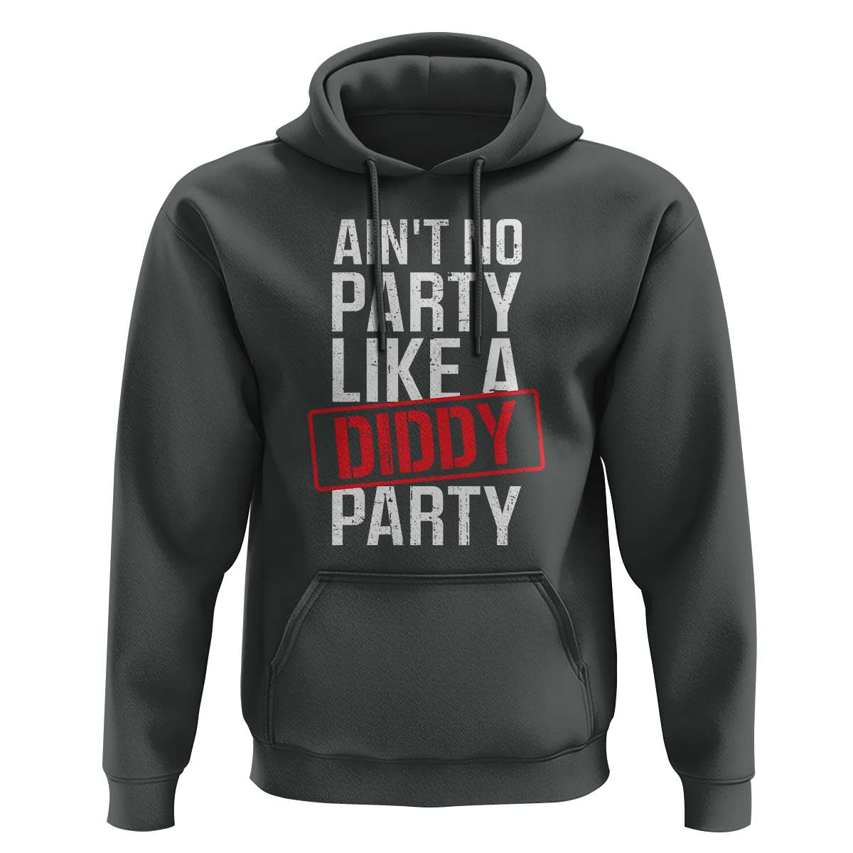 Ain't No Party Like A Diddy Party Hoodie Vintage Sealed