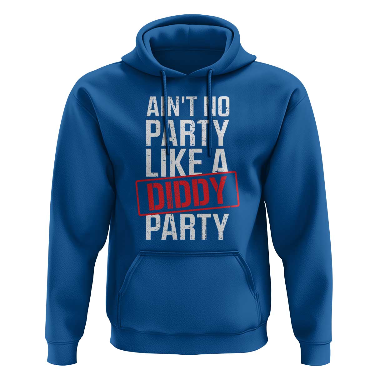 Ain't No Party Like A Diddy Party Hoodie Vintage Sealed