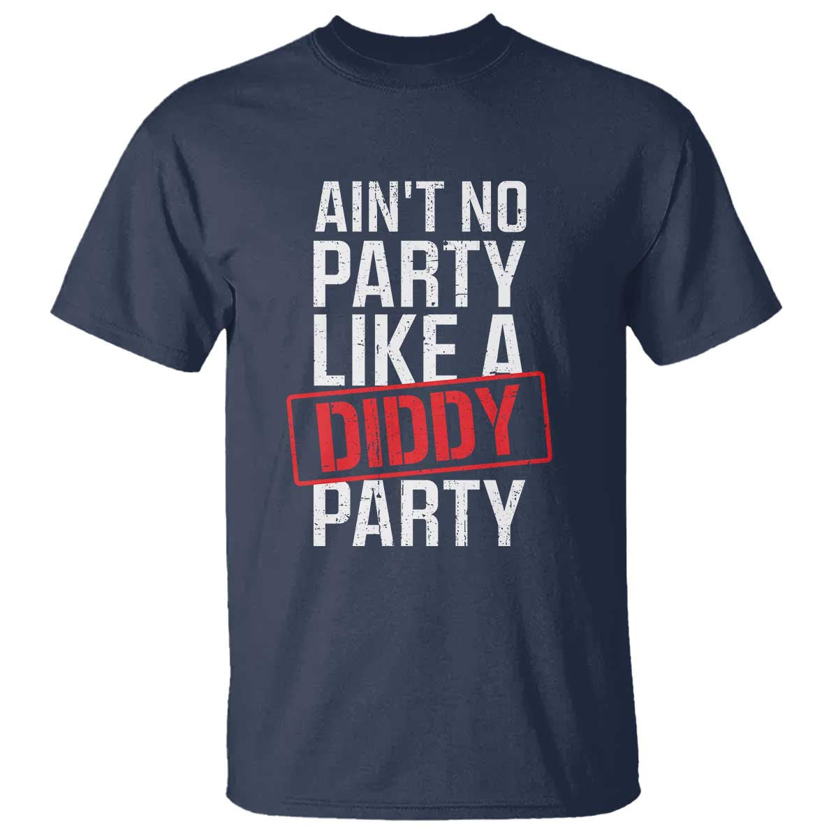 Ain't No Party Like A Diddy Party T Shirt Vintage Sealed - Wonder Print Shop