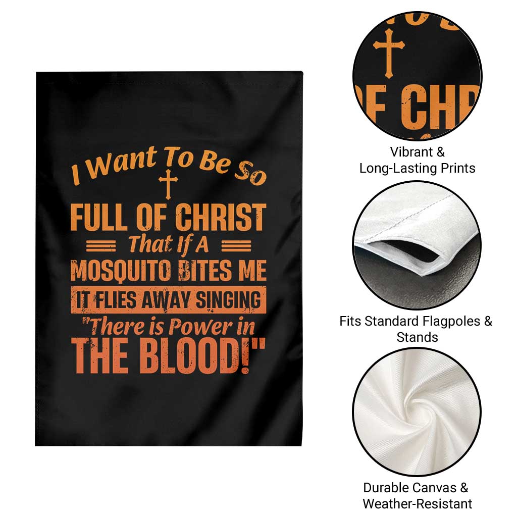 I Want To Be So Full Of Christ Garden Flag Funny Christian Prayer Religious Cross - Wonder Print Shop