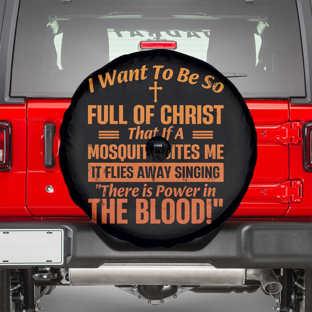 I Want To Be So Full Of Christ Spare Tire Cover Funny Christian Prayer Religious Cross - Wonder Print Shop