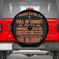 I Want To Be So Full Of Christ Spare Tire Cover Funny Christian Prayer Religious Cross - Wonder Print Shop