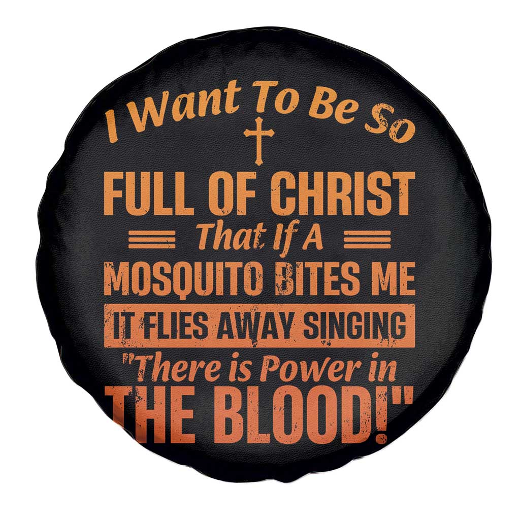 I Want To Be So Full Of Christ Spare Tire Cover Funny Christian Prayer Religious Cross - Wonder Print Shop