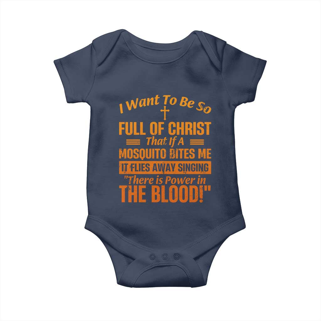 I Want To Be So Full Of Christ Baby Onesie Funny Christian Prayer Religious Cross - Wonder Print Shop