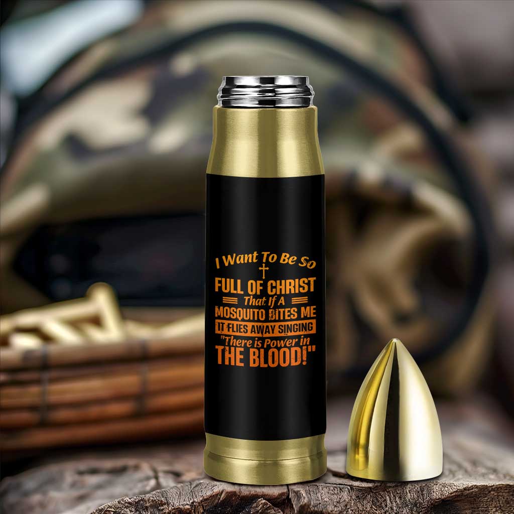 I Want To Be So Full Of Christ Bullet Tumbler Funny Christian Prayer Religious Cross - Wonder Print Shop