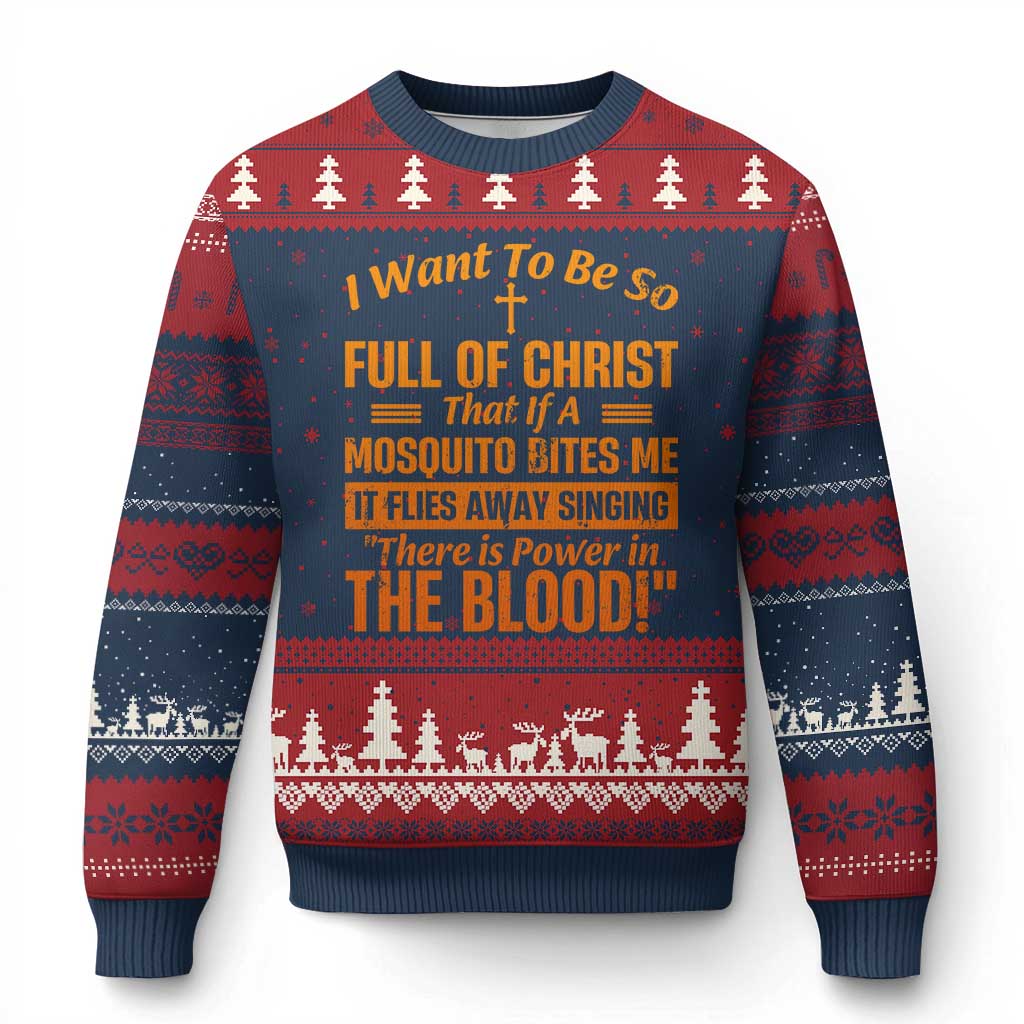 I Want To Be So Full Of Christ Ugly Christmas Sweater Funny Christian Prayer Religious Cross - Wonder Print Shop