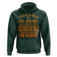 I Want To Be So Full Of Christ Hoodie Funny Christian Prayer Religious Cross - Wonder Print Shop