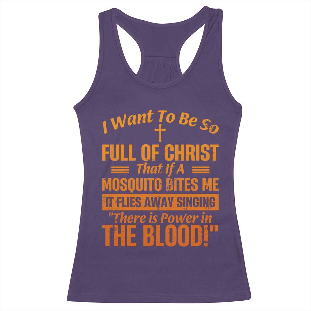 I Want To Be So Full Of Christ Racerback Tank Top Funny Christian Prayer Religious Cross - Wonder Print Shop