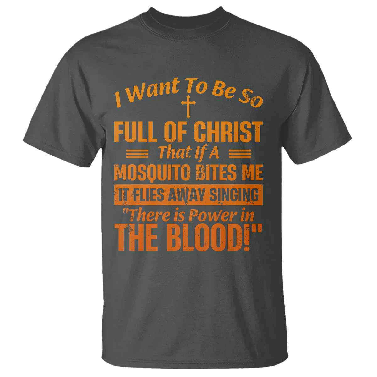 I Want To Be So Full Of Christ T Shirt Funny Christian Prayer Religious Cross - Wonder Print Shop