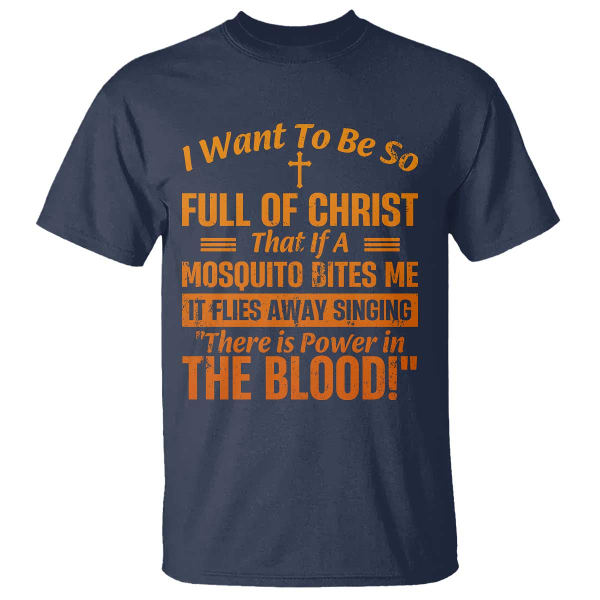 I Want To Be So Full Of Christ T Shirt Funny Christian Prayer Religious Cross - Wonder Print Shop