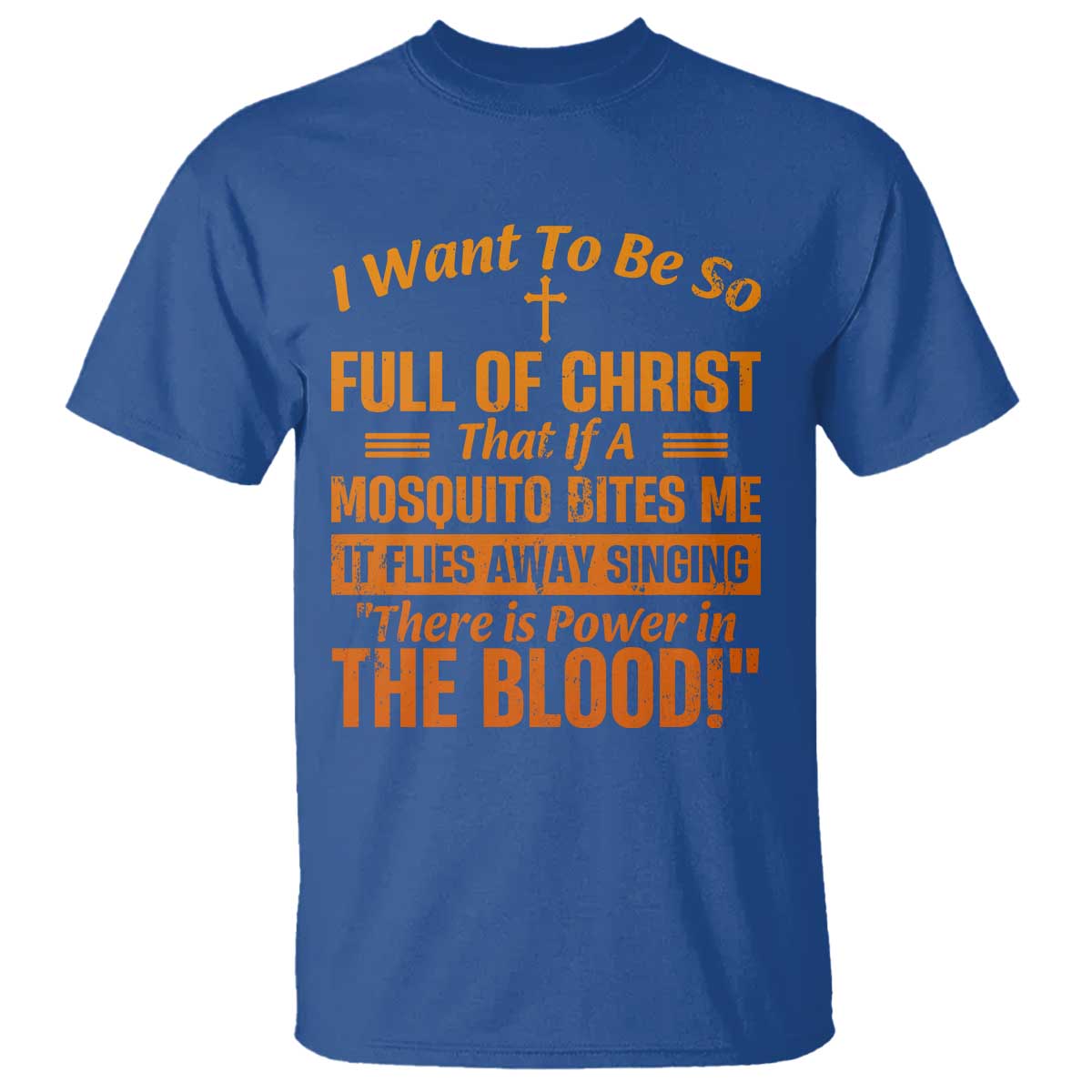 I Want To Be So Full Of Christ T Shirt Funny Christian Prayer Religious Cross - Wonder Print Shop