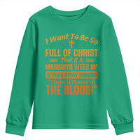 I Want To Be So Full Of Christ Youth Sweatshirt Funny Christian Prayer Religious Cross - Wonder Print Shop