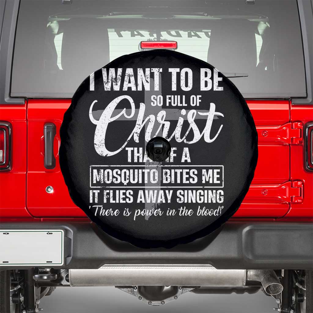 I Want To Be So Full Of Christ Spare Tire Cover Funny Christian Prayer - Wonder Print Shop