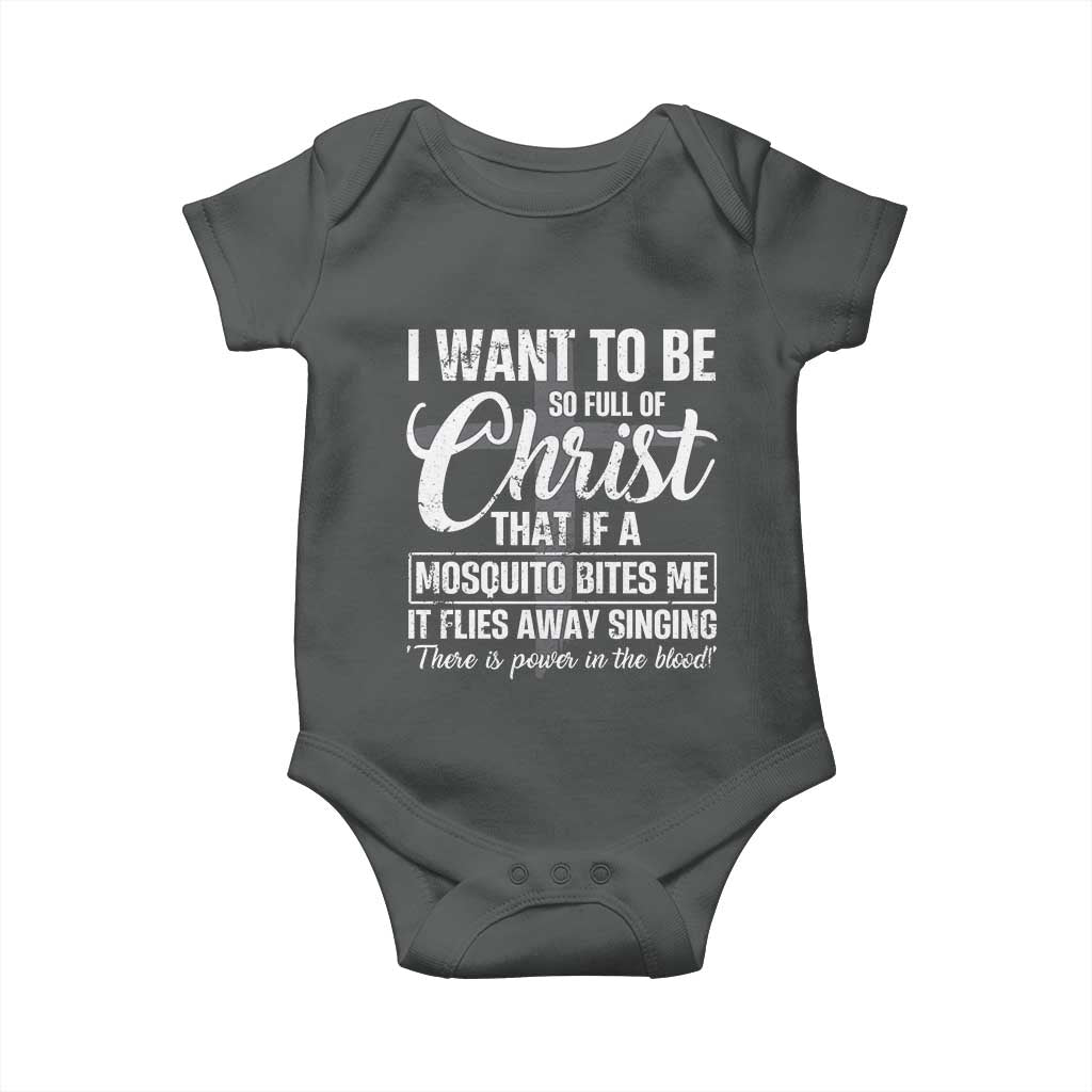 I Want To Be So Full Of Christ Baby Onesie Funny Christian Prayer - Wonder Print Shop