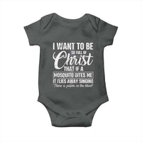 I Want To Be So Full Of Christ Baby Onesie Funny Christian Prayer - Wonder Print Shop