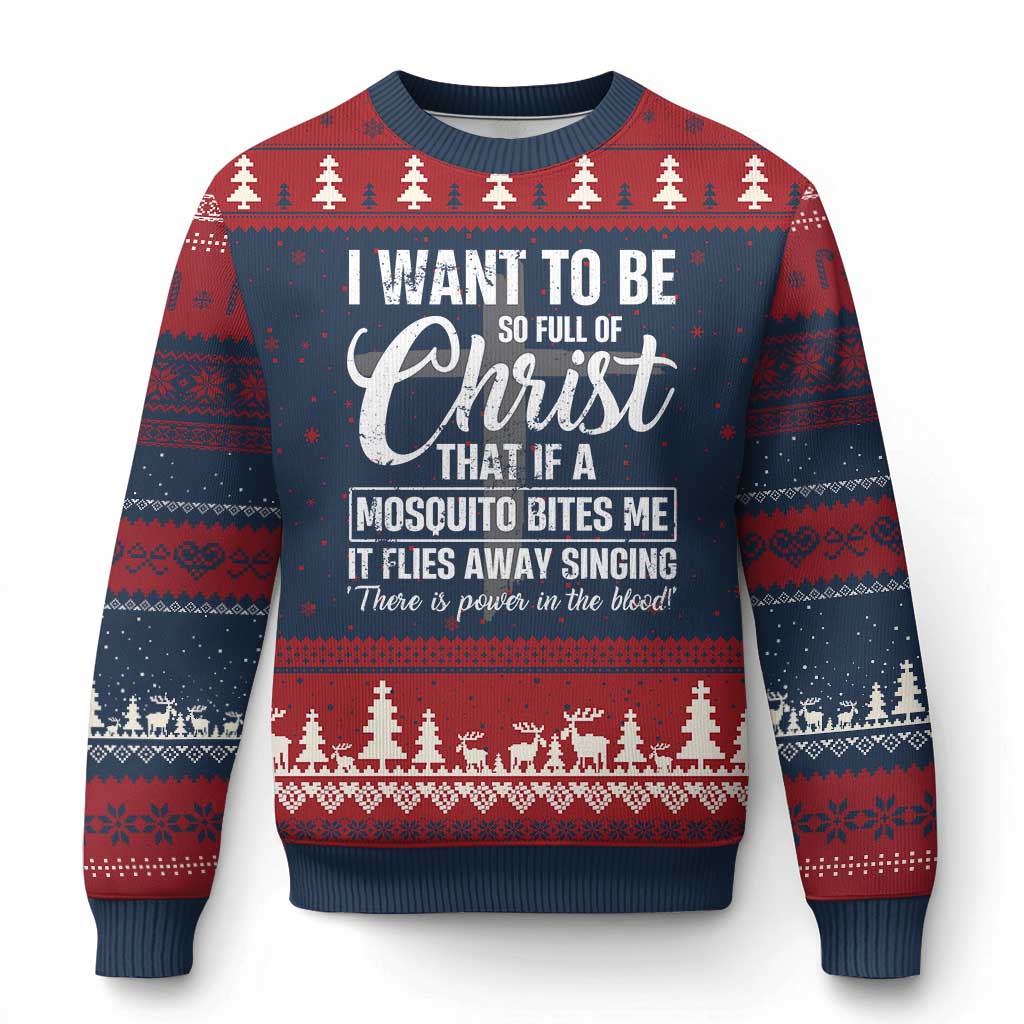 I Want To Be So Full Of Christ Ugly Christmas Sweater Funny Christian Prayer - Wonder Print Shop