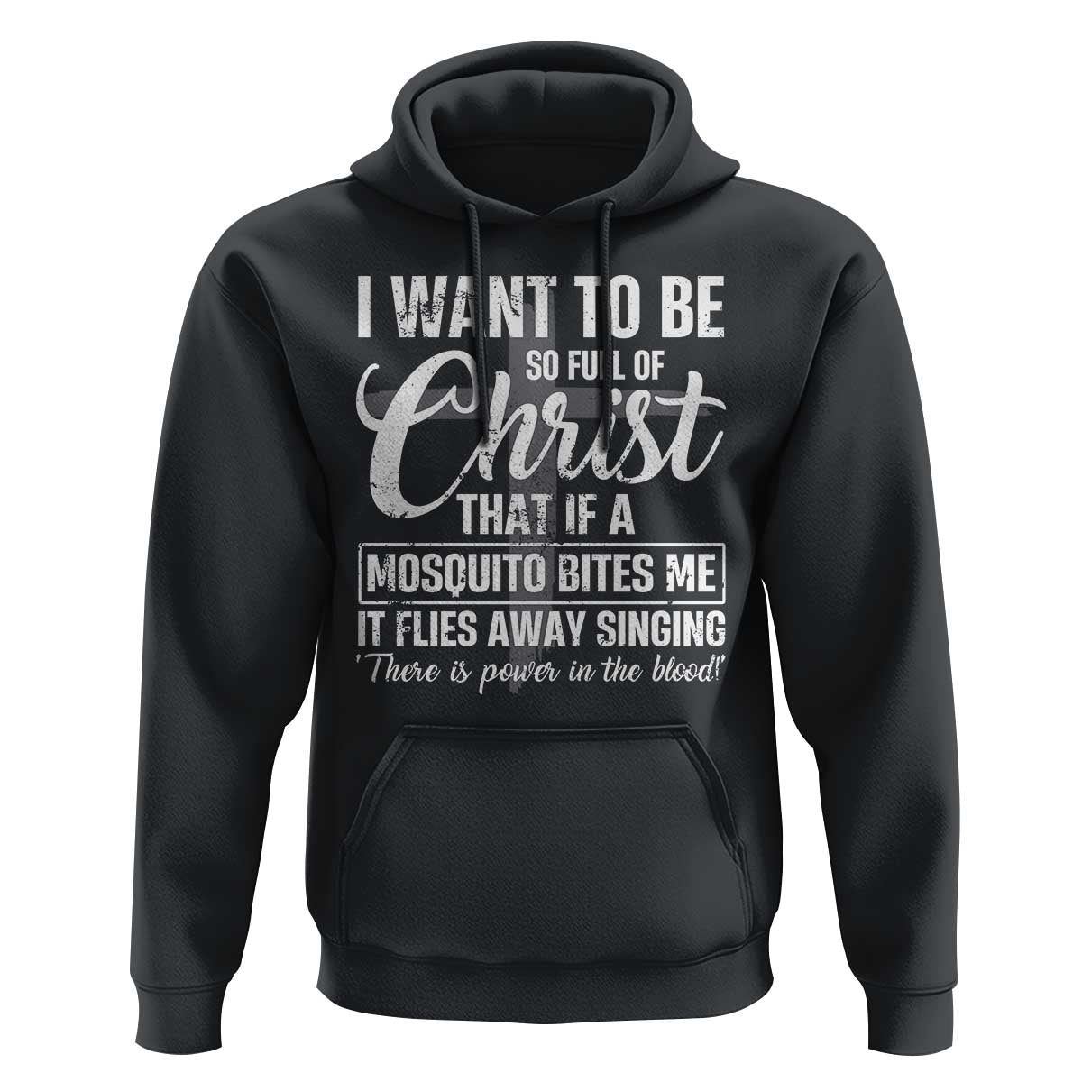 I Want To Be So Full Of Christ Hoodie Funny Christian Prayer - Wonder Print Shop