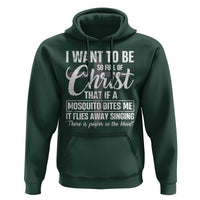I Want To Be So Full Of Christ Hoodie Funny Christian Prayer - Wonder Print Shop