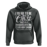 I Want To Be So Full Of Christ Hoodie Funny Christian Prayer - Wonder Print Shop