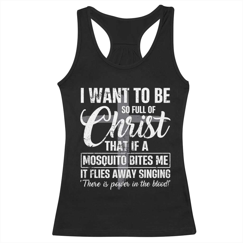 I Want To Be So Full Of Christ Racerback Tank Top Funny Christian Prayer - Wonder Print Shop