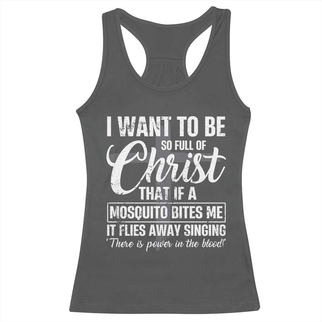 I Want To Be So Full Of Christ Racerback Tank Top Funny Christian Prayer - Wonder Print Shop