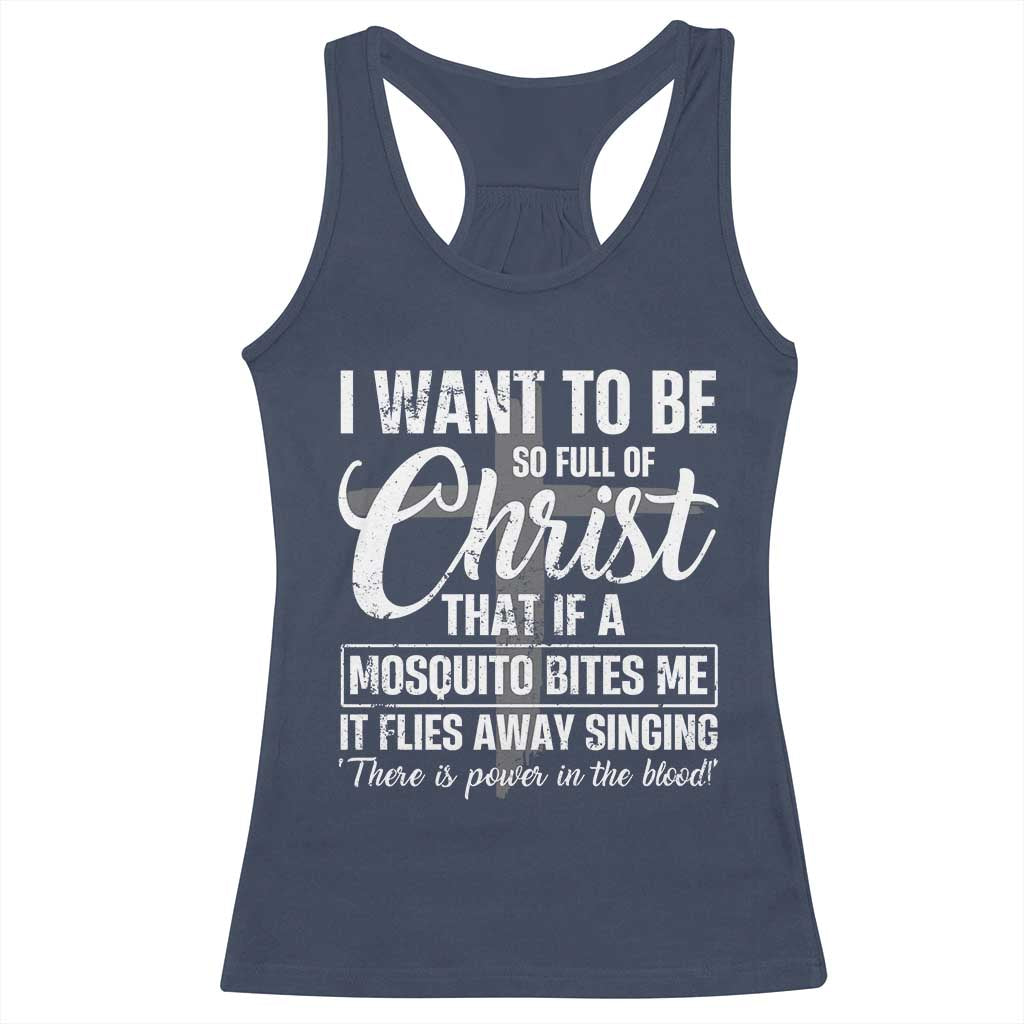 I Want To Be So Full Of Christ Racerback Tank Top Funny Christian Prayer - Wonder Print Shop