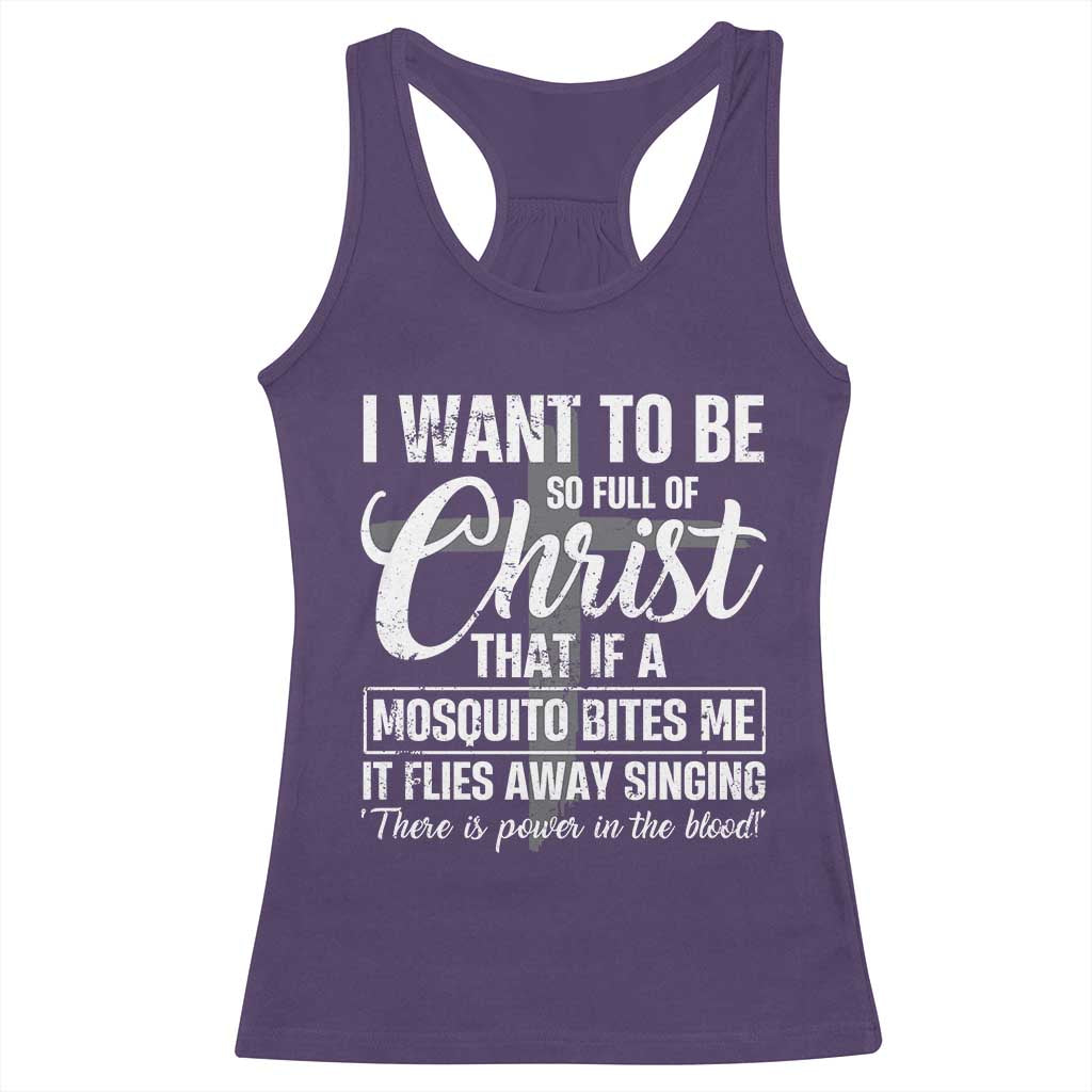 I Want To Be So Full Of Christ Racerback Tank Top Funny Christian Prayer - Wonder Print Shop