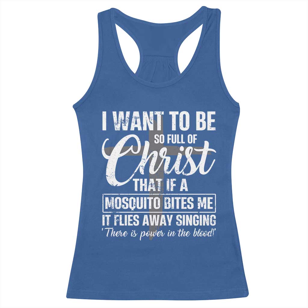 I Want To Be So Full Of Christ Racerback Tank Top Funny Christian Prayer - Wonder Print Shop