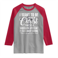 I Want To Be So Full Of Christ Raglan Shirt Funny Christian Prayer - Wonder Print Shop