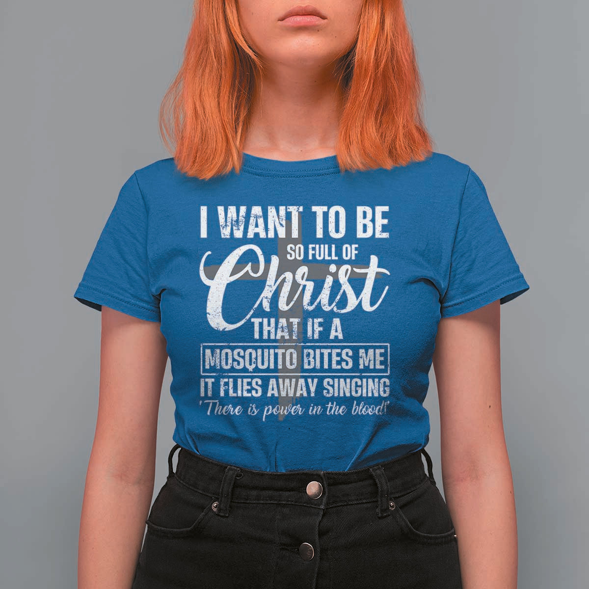 I Want To Be So Full Of Christ T Shirt For Women Funny Christian Prayer - Wonder Print Shop