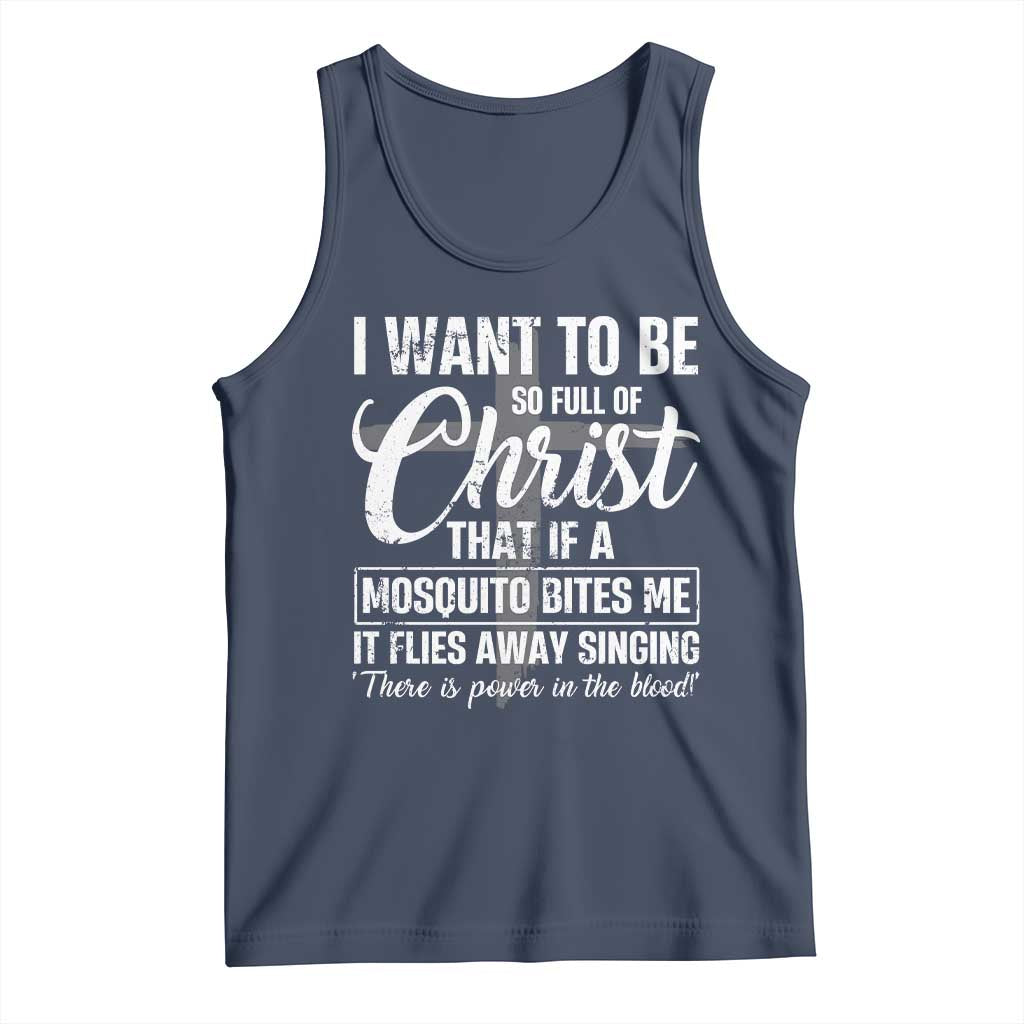 I Want To Be So Full Of Christ Tank Top Funny Christian Prayer - Wonder Print Shop