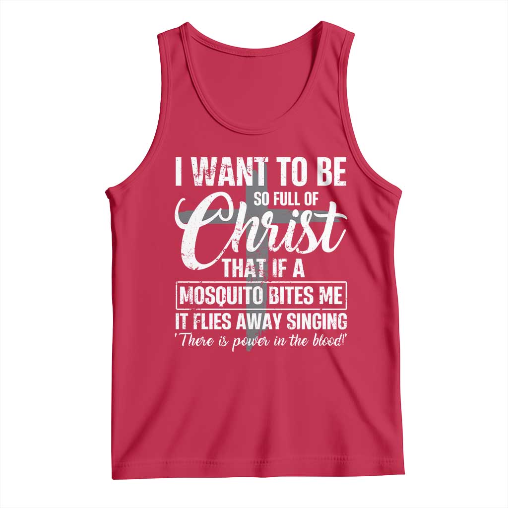 I Want To Be So Full Of Christ Tank Top Funny Christian Prayer - Wonder Print Shop