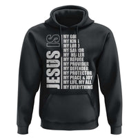 Jesus Is My Everything My God My Lord And Savior Christian Hoodie - Wonder Print Shop