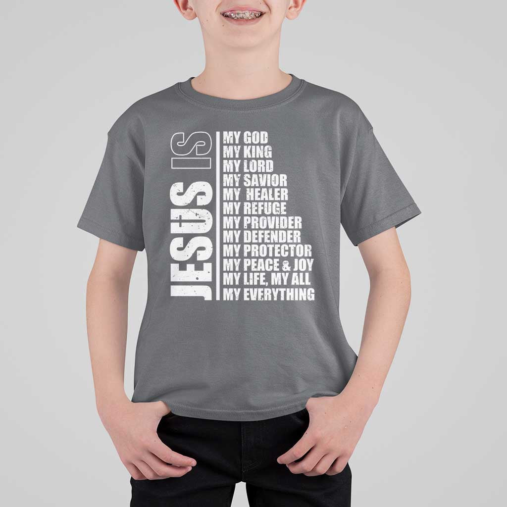 Jesus Is My Everything My God My Lord And Savior Christian T Shirt For Kid - Wonder Print Shop