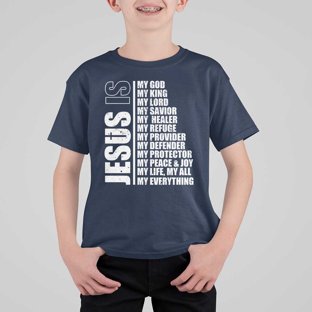 Jesus Is My Everything My God My Lord And Savior Christian T Shirt For Kid - Wonder Print Shop