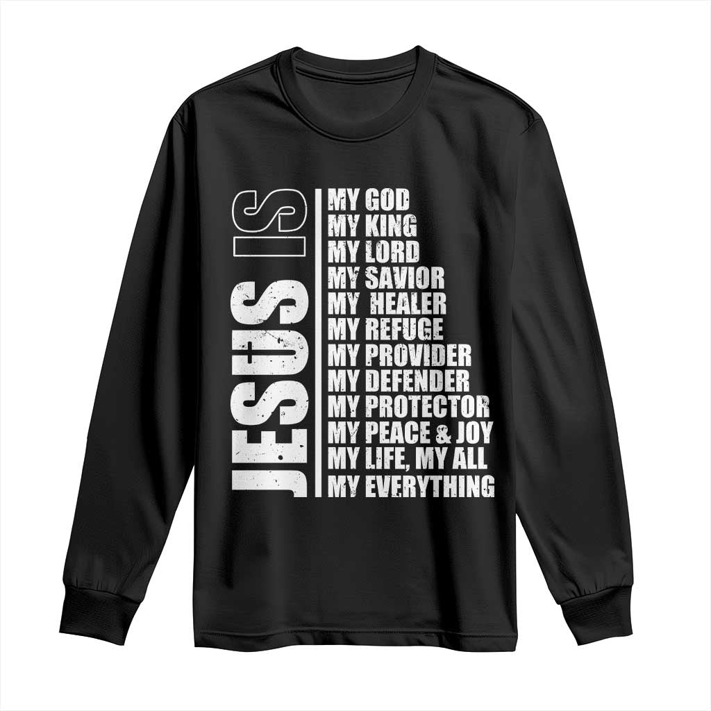 Jesus Is My Everything My God My Lord And Savior Christian Long Sleeve Shirt - Wonder Print Shop