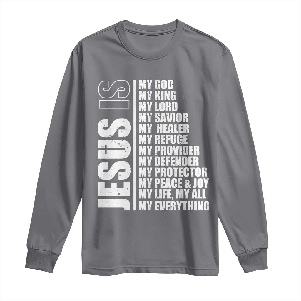 Jesus Is My Everything My God My Lord And Savior Christian Long Sleeve Shirt - Wonder Print Shop