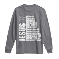 Jesus Is My Everything My God My Lord And Savior Christian Long Sleeve Shirt - Wonder Print Shop