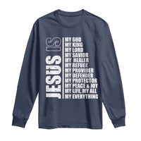 Jesus Is My Everything My God My Lord And Savior Christian Long Sleeve Shirt - Wonder Print Shop