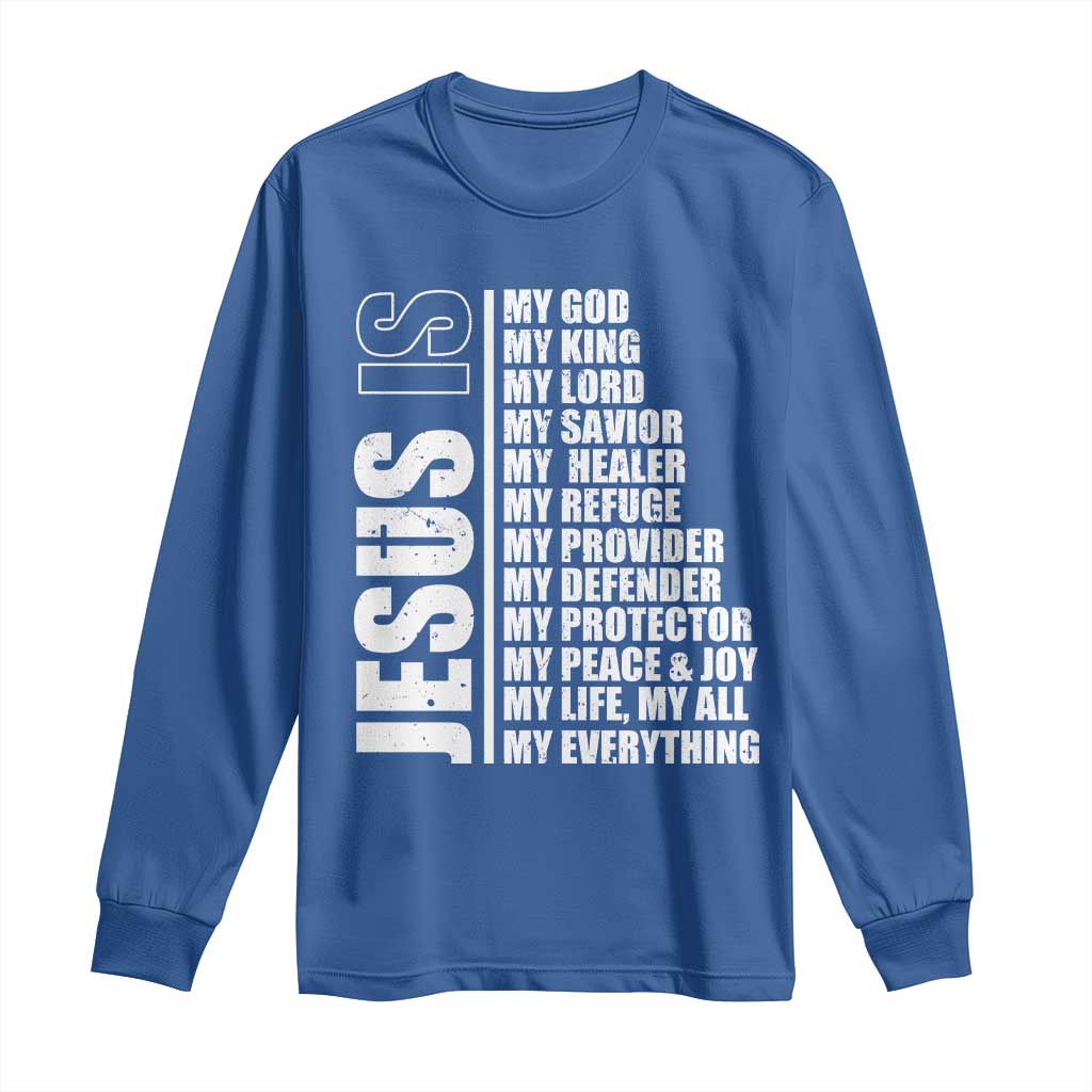 Jesus Is My Everything My God My Lord And Savior Christian Long Sleeve Shirt - Wonder Print Shop
