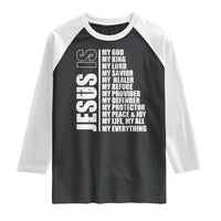 Jesus Is My Everything My God My Lord And Savior Christian Raglan Shirt - Wonder Print Shop