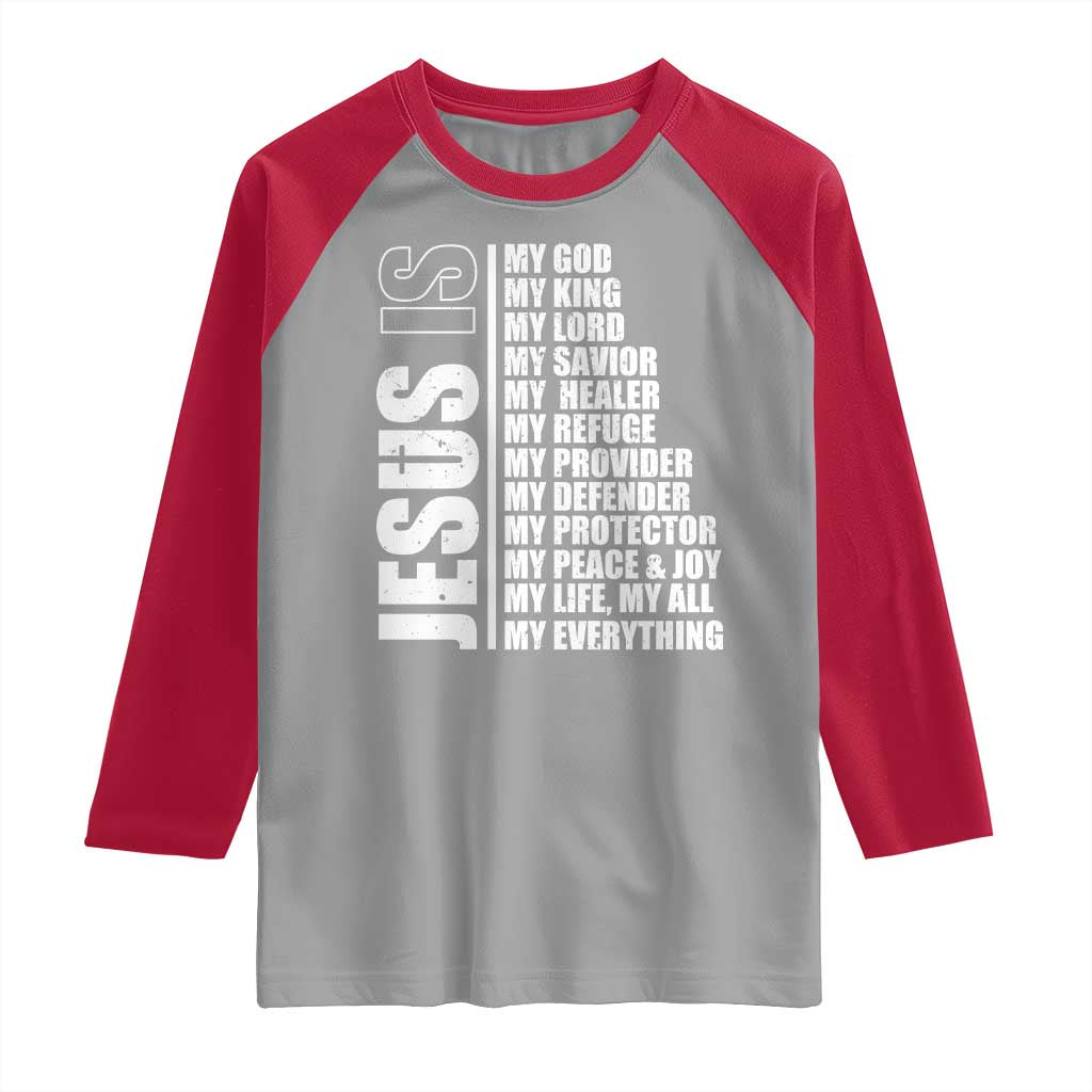 Jesus Is My Everything My God My Lord And Savior Christian Raglan Shirt - Wonder Print Shop