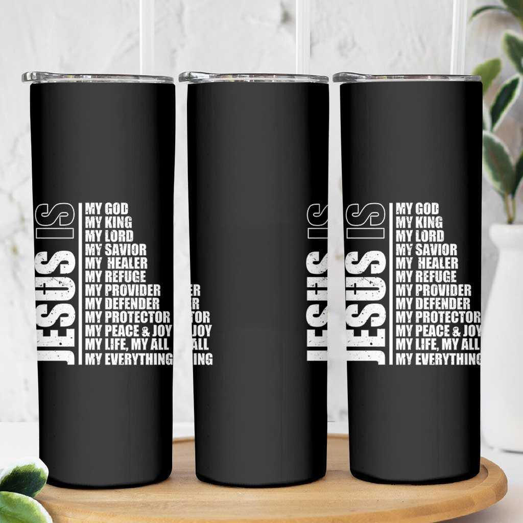 Jesus Is My Everything My God My Lord And Savior Christian Skinny Tumbler - Wonder Print Shop