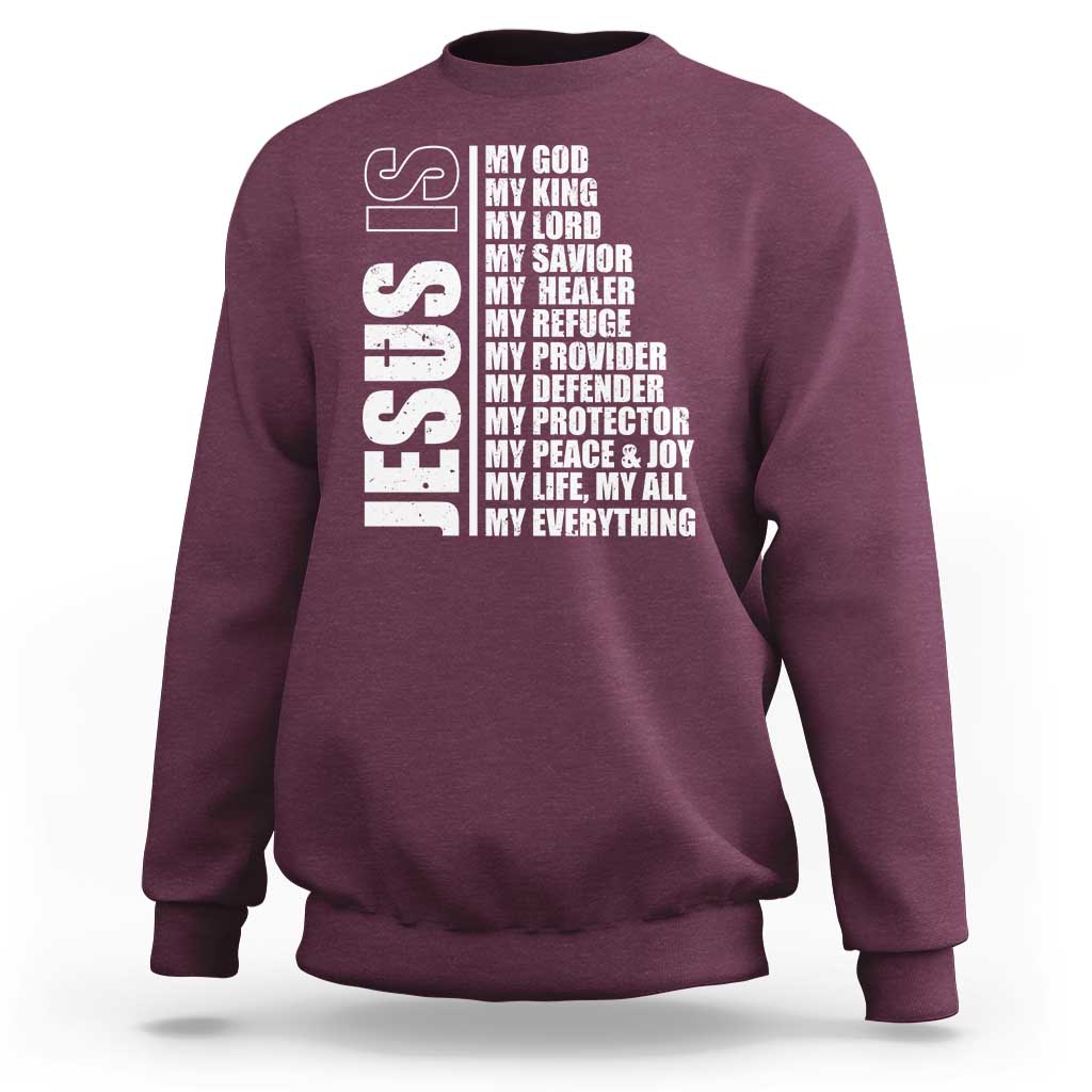 Jesus Is My Everything My God My Lord And Savior Christian Sweatshirt - Wonder Print Shop