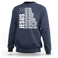 Jesus Is My Everything My God My Lord And Savior Christian Sweatshirt - Wonder Print Shop