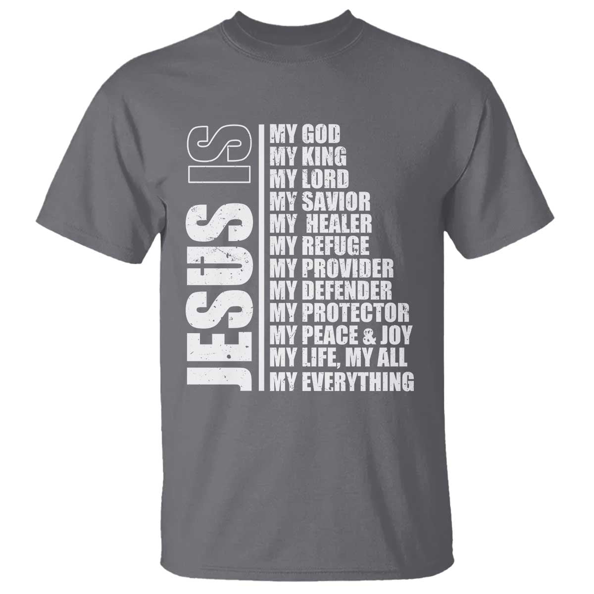 Jesus Is My Everything My God My Lord And Savior Christian T Shirt - Wonder Print Shop