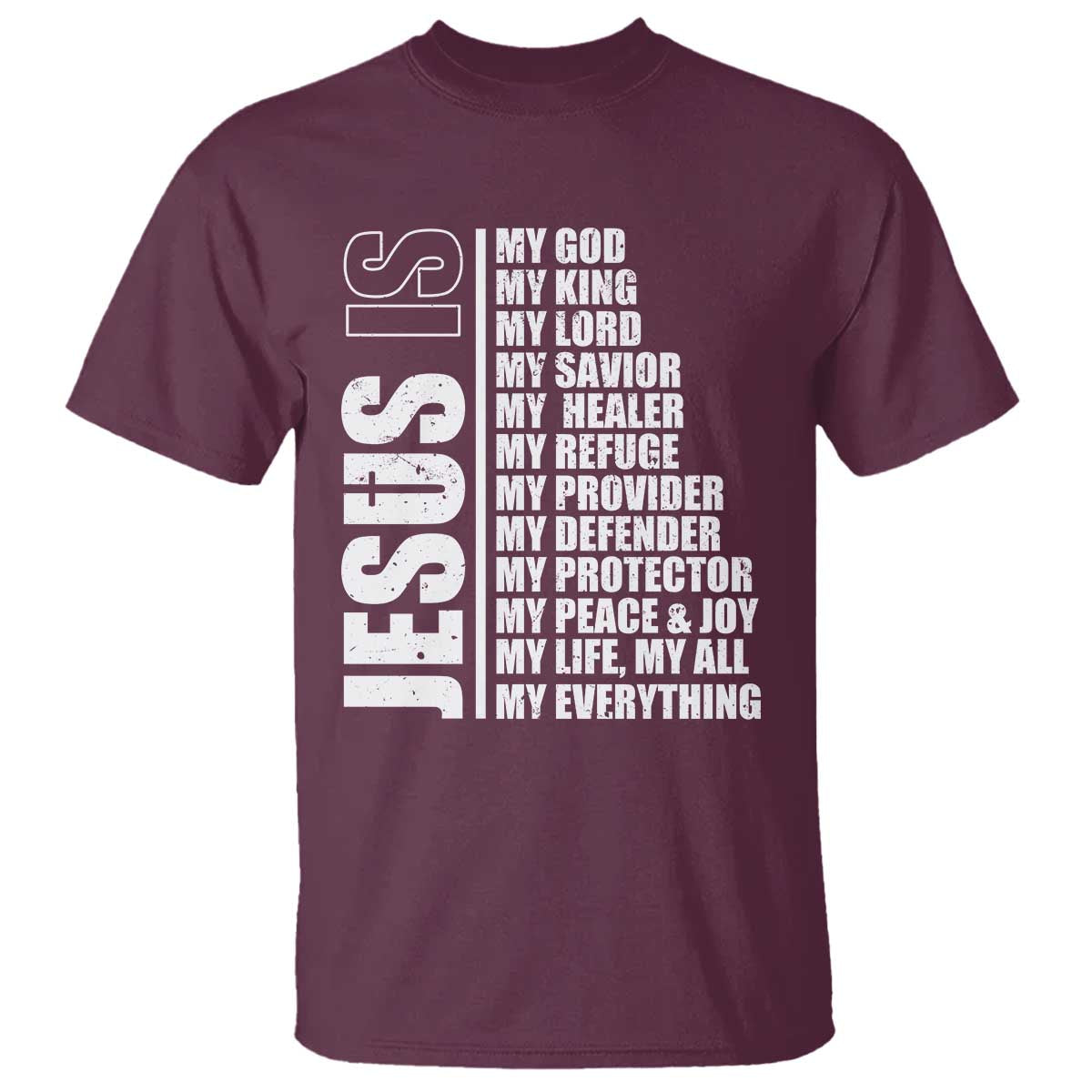 Jesus Is My Everything My God My Lord And Savior Christian T Shirt - Wonder Print Shop